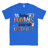 True Royal every bunny loves our residents Classic Tee - MaliasSmallBusiness