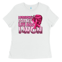 White I Fought For My Life and I Won Breast Cancer Ladies Tee - texasbilliewilder