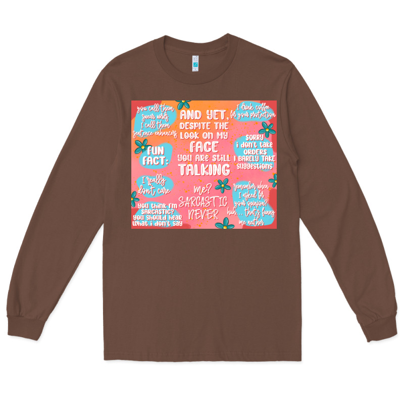 Sarcastic Quotes Long Sleeve Tee by MaliasSmallBusiness | Teevron