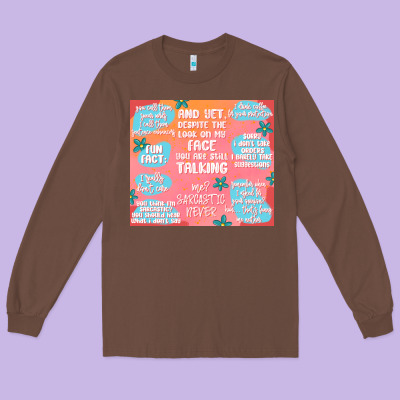 Sarcastic Quotes Long Sleeve Tee Designed By Maliassmallbusiness