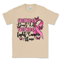 Mushroom friends dont let friends fight cancer alone Classic Tee - MaliasSmallBusiness