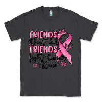 Smoke friends dont let friends fight cancer alone Classic Tee - MaliasSmallBusiness