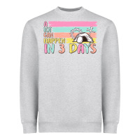 Heather Grey a lot can happen in 3 days Heavyweight Sweatshirt - MaliasSmallBusiness