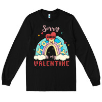 Black sorry girls mommy is valentine Long Sleeve Tee - MaliasSmallBusiness
