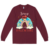 Sorry Girls Mommy Is Valentine Long Sleeve Tee | Teevron