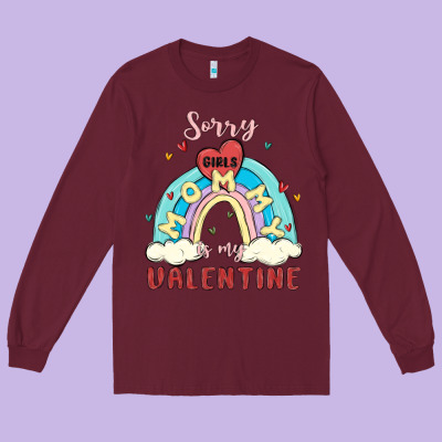 Sorry Girls Mommy Is Valentine Long Sleeve Tee Designed By Maliassmallbusiness