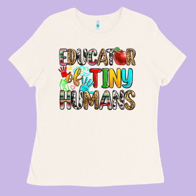Educator Of Tiny Humans Ladies Tee Designed By Zillion Design Studio