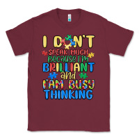 Burgundy dont speak much because im brilliant Classic Tee - MaliasSmallBusiness
