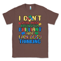 Chestnut dont speak much because im brilliant Classic Tee - MaliasSmallBusiness