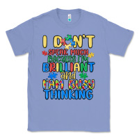 Colony Blue dont speak much because im brilliant Classic Tee - MaliasSmallBusiness