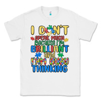 White dont speak much because im brilliant Classic Tee - MaliasSmallBusiness