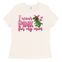 Bone I Wear Pink For My Mom Ladies Tee - texasbilliewilder
