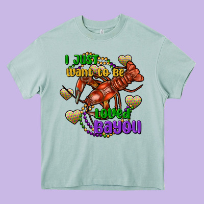Crawfish I Just Want To Be Loved Bayou Heavy Core Tee Designed By Fadigitalartstudio