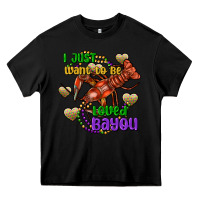 Black crawfish i just want to be loved bayou Heavy Core Tee - FaDigitalArtStudio