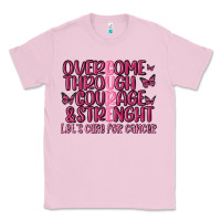 Bubblegum Pink overcome through courage strength  malia Classic Tee - MaliasSmallBusiness