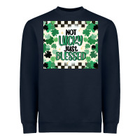 Navy not lucky just blessed Heavyweight Sweatshirt - MaliasSmallBusiness