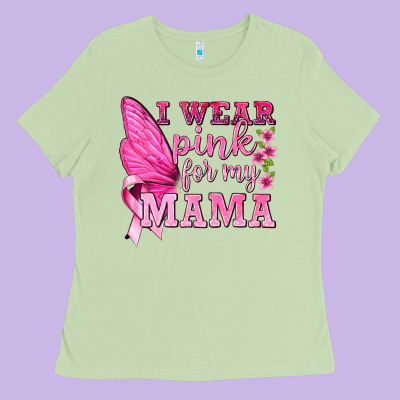 I Wear Pink For My Mama With Butterfly Ladies Tee Designed By Texasbilliewilder
