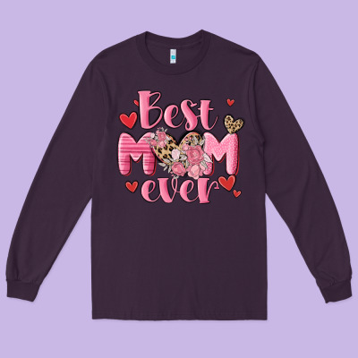 Best Mom Ever Long Sleeve Tee Designed By Maliassmallbusiness