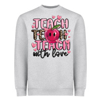 Heather Grey teach teach teach with love Heavyweight Sweatshirt - MaliasSmallBusiness