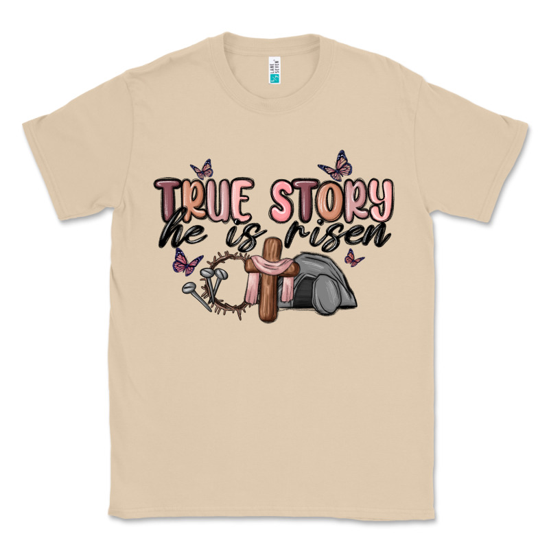 True Story He Is Risen Classic Tee by MaliasSmallBusiness | Teevron