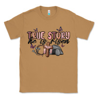 Toasted Coconut true story he is risen Classic Tee - MaliasSmallBusiness