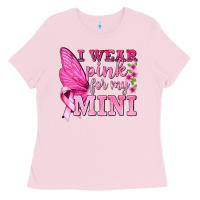 Bubblegum Pink I Wear Pink For My Mini with Butterfly Ladies Tee - texasbilliewilder