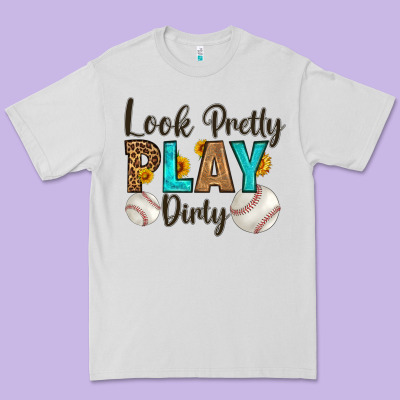 Look Pretty  Play Dirty Premium Tee Designed By Hra Design Shop