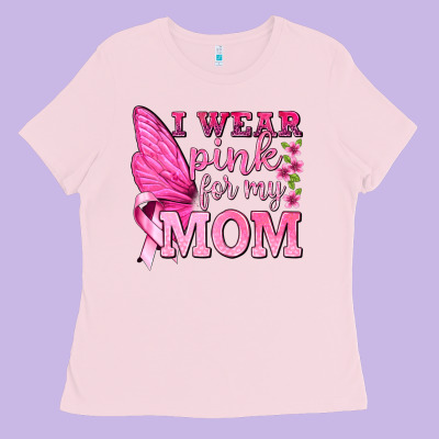 I Wear Pink For My Mom With Butterfly Ladies Tee Designed By Texasbilliewilder