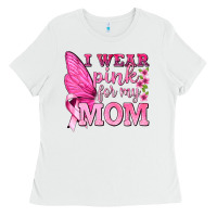 White I Wear Pink For My Mom with Butterfly Ladies Tee - texasbilliewilder