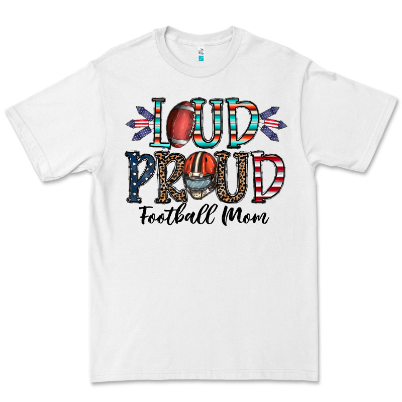 Loud Proud Football Mom Premium Tee by CowhideDigitalArt | Teevron