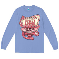 Colony Blue cupids howdy lodge find your cowboy open Long Sleeve Tee - MaliasSmallBusiness