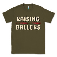 Army Green raising ballers Classic Tee - MaliasSmallBusiness