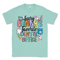 Seafoam every bunnys favorite dental office Classic Tee - MaliasSmallBusiness
