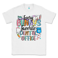 Every Bunnys Favorite Dental Office Classic Tee | Teevron