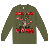 Army Green mad love for my mama Long Sleeve Tee - MaliasSmallBusiness