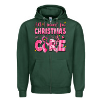 Sports Green all i want for christmas is a cure breast cancer Zipper Hoodie - LillyAllenDesigns