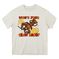 Cream crawfish who's your craw daddy Heavy Core Tee - FaDigitalArtStudio