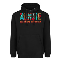 Black Auntie Like a Mom Only Cooler Heavyweight Hoodie - texasbilliewilder