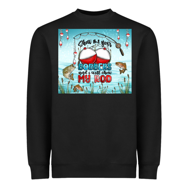 Show Me Your Bobbers And I Will Show My Rod Heavyweight Sweatshirt by MaliasSmallBusiness | Teevron