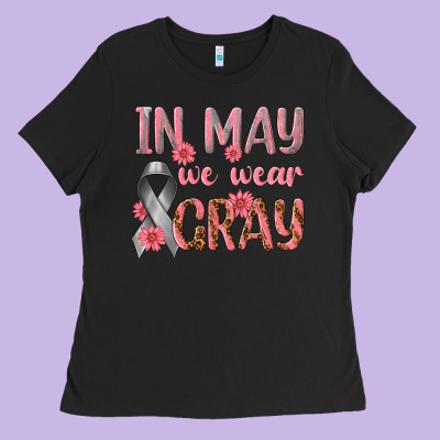 In May We Wear Gray Ladies Tee Designed By Texasbilliewilder