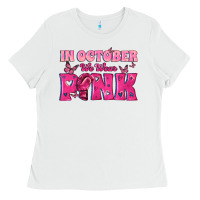 White In October We Wear Pink Ladies Tee - texasbilliewilder