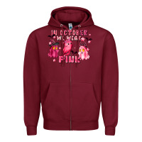 Burgundy in october we wear pink Zipper Hoodie - LillyAllenDesigns