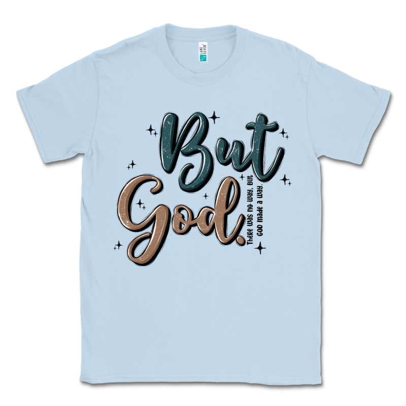 But God Classic Tee by MaliasSmallBusiness | Teevron
