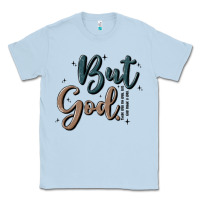Dusty Blue but god Classic Tee - MaliasSmallBusiness