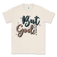 Natural but god Classic Tee - MaliasSmallBusiness