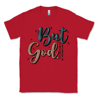 Red but god Classic Tee - MaliasSmallBusiness