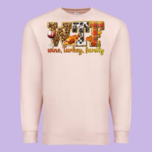 Wtf Wine Turkey Family Premium Sweatshirt Designed By Texasbilliewilder