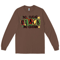 Chestnut no sugar black no cream Long Sleeve Tee - MaliasSmallBusiness