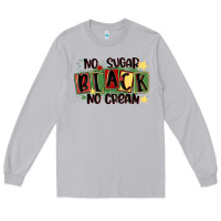 Moon Dust no sugar black no cream Long Sleeve Tee - MaliasSmallBusiness