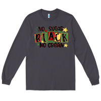 Smoke no sugar black no cream Long Sleeve Tee - MaliasSmallBusiness
